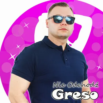 Nie odchodź (Radio Edit) by Greso