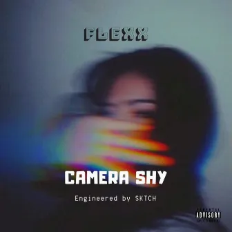 Camera Shy by Flexx