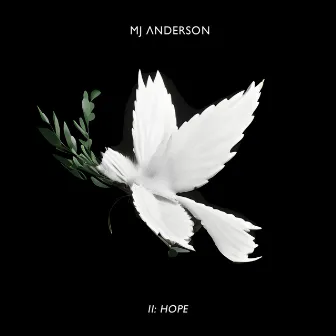 II: Hope by MJ Anderson