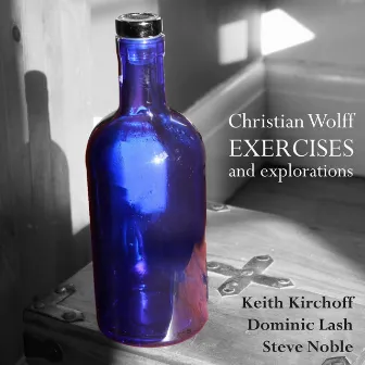 Exercises and Explorations by Christian Wolff