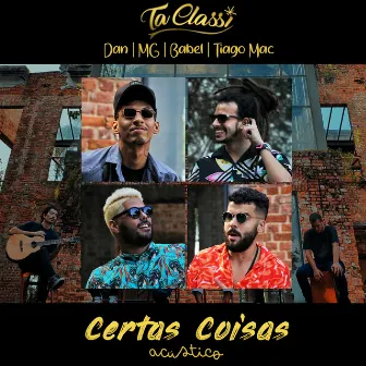 Certas Coisas (Acústico) by Ta Classi