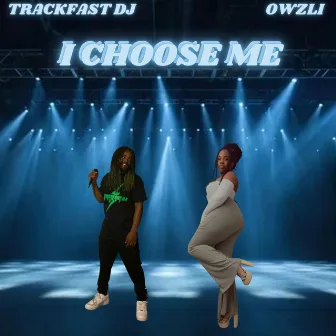 I Choose Me by TrackFast DJ