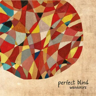 Wanderers by Perfect Blind