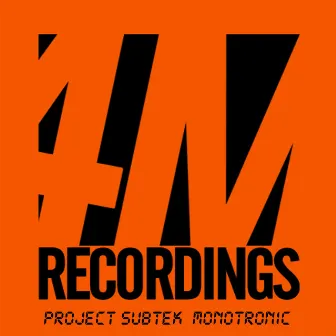 Monotronic by Project Subtek