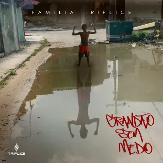 Grandão Sem Medo by Família Tríplice