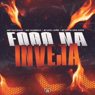 Fogo na Inveja by MC Hussein