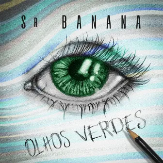 Olhos Verdes by Sr. Banana