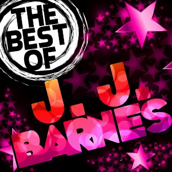 The Best of J. J. Barnes by J.J. Barnes