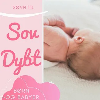 Sov Dybt - Søvn til Børn og Babyer by Sov Godt Hypnose