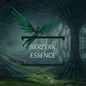 Essence by Berzerk