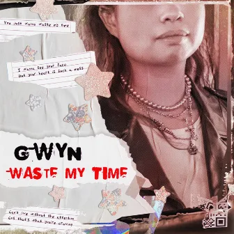 Waste My Time by Gwyn