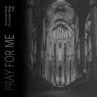 Pray for Me by Christon Gray