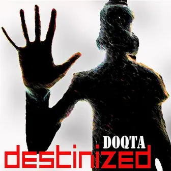 Destinized by Doqta