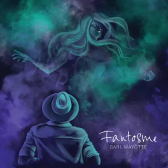 Fantosme by Carl Mayotte