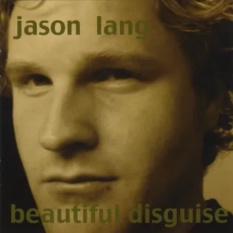 Beautiful Disguise by Jason Lang