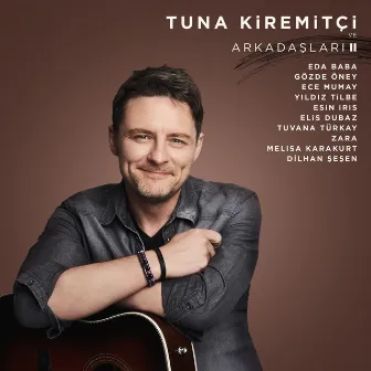 Tuna Kiremitçi ve Arkadaşları, Vol. 2 by Tuna Kiremitçi