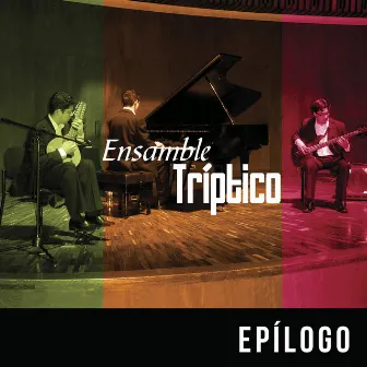 Epílogo by Ensamble Tríptico