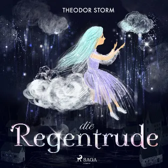 Die Regentrude by Theodor Storm