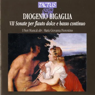 Bigaglia: VII Sonate per flauto dolce e basso continuo by Diogenio Bigaglia