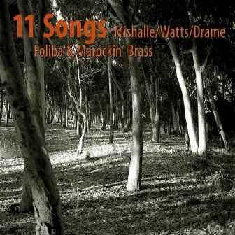 11 Songs - Mishalle / Watts / Drame by Marockin' Brass