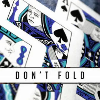 Don’t Fold by Unknown Artist