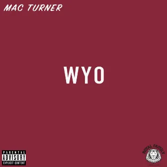 Wyo by Mac Turner