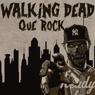 Walking Dead by Que Rock