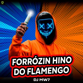 Forrózin Hino do Flamengo by Dj Mw7