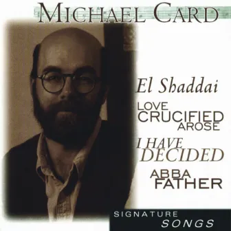 Signature Series: Michael Card by Michael Card