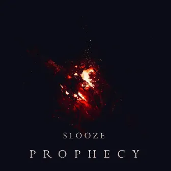 Prophecy by Slooze