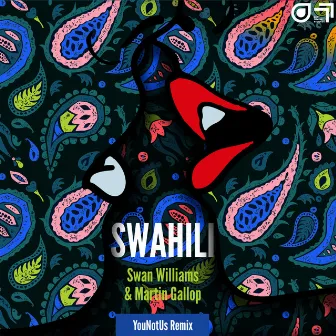 Swahili (YouNotUs Remix) by Martin Gallop