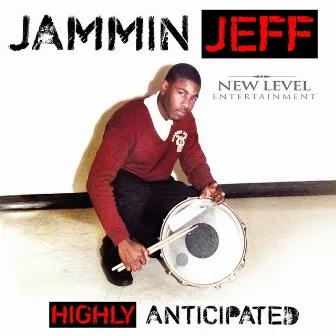 Highly Anticipated by Jammin Jeff