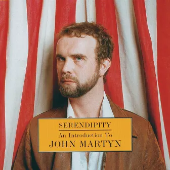 Serendipity: An Introduction To John Martyn by John Martyn