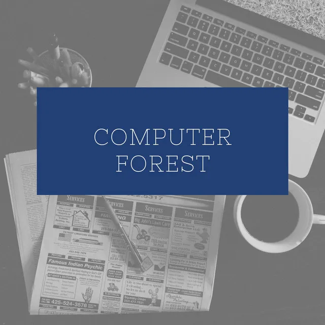 Computer Forest