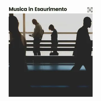 Musica in Esaurimento by Concentrazione e Attenzione