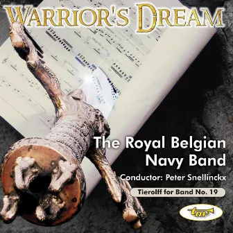 Warrior's Dream by The Royal Belgian Navy Band