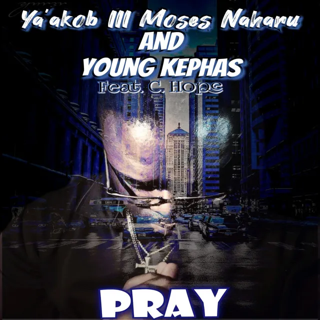 Ya'akob III Moses Naharu and Young Kephas Present... Pray