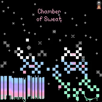 Chamber of Sweat by DJ Tommy Pickles