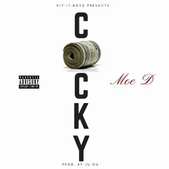 COCKY by Moe D