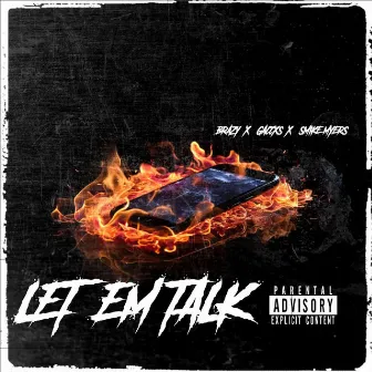 Let Em Talk by SMIKE MYERS