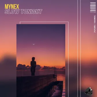 Slow Tonight by Mynex