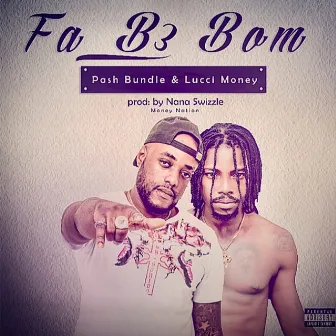 Fa Be Bom by Lucci Money