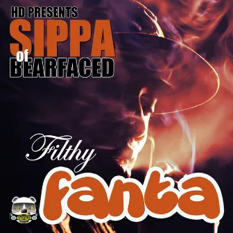 Hd Presents Filthy Fanta by Sippa