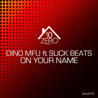 On Your Name by Dino MFU