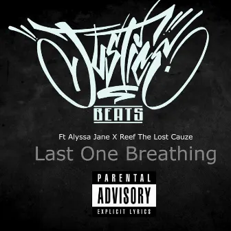 Last One Breathing by JusticeBeats