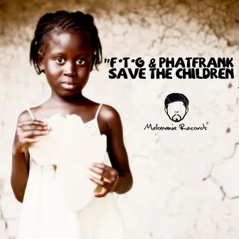 Save the Children (Remixes) by PhatFrank