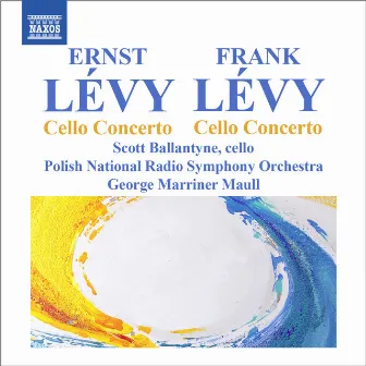 Lévy, F.E.: Cello Concerto No. 1 - Lévy, E.: Cello Concerto by Scott Ballantyne