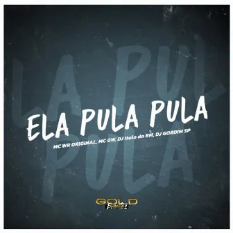 Ela Pula Pula by dj italo da bm