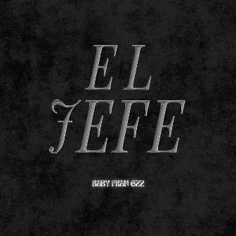 El jefe by Baby Fran 622