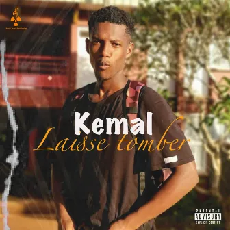 Laisse tomber by Kemal